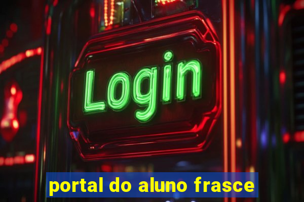 portal do aluno frasce